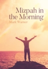 Image for Mizpah in the Morning