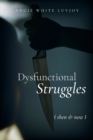 Image for Dysfunctional Struggles