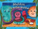 Image for Sheldon the Selfish Shellfish and Friends