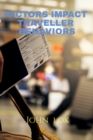 Image for Factors Impact Traveller Behaviors