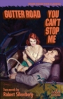 Image for Gutter Road / You Can&#39;t Stop Me