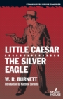 Image for Little Caesar / The Silver Eagle