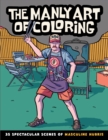 Image for The Manly Art of Coloring