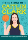 Image for The Story of Caitlin Clark