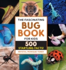 Image for The Fascinating Bug Book for Kids
