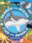 Image for Search the Ocean, Find the Animals