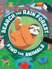 Image for Search the Rain Forest, Find the Animals