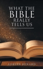 Image for What the Bible Really Tells Us