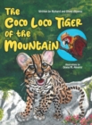 Image for The Coco Loco Tiger of the Mountain