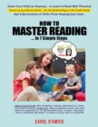 Image for How to Master Reading... In 7 Simple Steps: Ace Basics: Beginning-to-advanced &amp;quote;3R&#39;s of Total Phonic Reading + Writing, Math&amp;quote;... All-in-1 Book