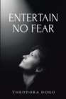 Image for ENTERTAIN NO FEAR