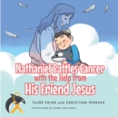 Image for Nathaniel Battles Cancer with the Help from His Friend Jesus