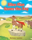 Image for Ellee Mae Saves the Day