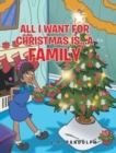 Image for All I Want for Christmas Is...A Family