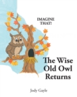 Image for Wise Old Owl Returns