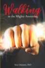 Image for Walking in the Mighty Anointing