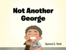 Image for Not Another George