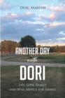 Image for Another Day with Dori: Life, Love, Family and Wise Advice for Living