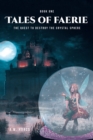 Image for Tales of Faerie: Book One: The Quest to Destroy the Crystal Sphere
