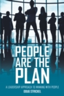 Image for People Are the Plan: A Leadership Approach to Winning with People