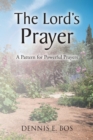 Image for Lord&#39;s Prayer: A Pattern for Powerful Prayers