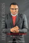 Image for Identity Crisis: The Cataclysm of Religious Propaganda and Church Culture