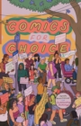 Image for Comics for choice  : illustrated abortion stories, history, and politics
