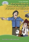 Image for Every Kid&#39;s Guide to Laws That Relate to Parents and Children