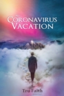 Image for My Coronavirus Vacation