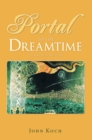 Image for Portal to the Dreamtime (Classic Edition)