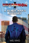Image for Uncommon: A Black Man&#39;s Journey (Volume 1)