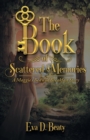 Image for The Book of Scattered Memories : A Maggie&#39;s Bed and Breakfast Story