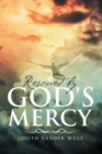 Image for Rescued by God&#39;s Mercy