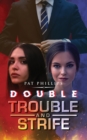 Image for Double Trouble and Strife