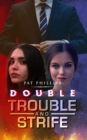 Image for Double Trouble and Strife
