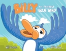 Image for Billy the Friendly Blue Bird