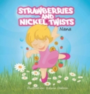 Image for Strawberries and Nickel Twists