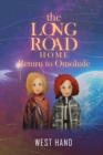 Image for The Long Road Home : Return to Omohafe