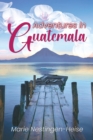 Image for Adventures in Guatemala