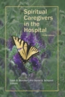 Image for Spiritual Caregivers in the Hospital : Windows to Competent Practice