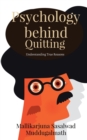 Image for Psychology behind Quitting