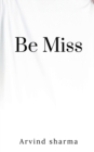 Image for Be Miss