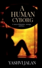 Image for A Human Cyborg