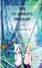 Image for The Guardian&#39;s Twilight
