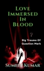 Image for Love Immersed In blood