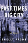 Image for Fast Times, Big City