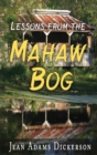 Image for Lessons From The Mahaw Bog
