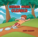 Image for Seeing More Clearly