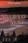 Image for Mulberry and More