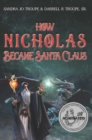 Image for How Nicholas Became Santa Claus
